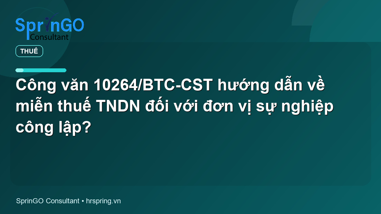 Công văn 10264/BTC-CST hướng dẫn về miễn thuế TNDN đối với đơn vị sự nghiệp công lập?