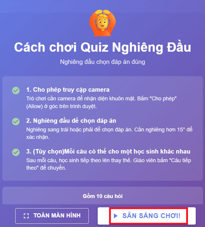 Sẵn sàng chơi nghiêng đầu chọn đáp án