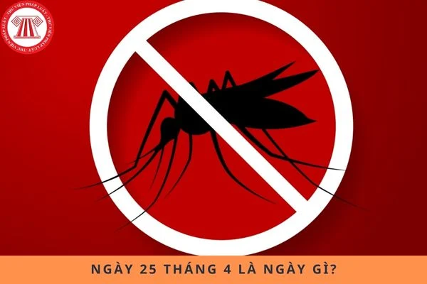 Ngày 25 tháng 4 là ngày gì?