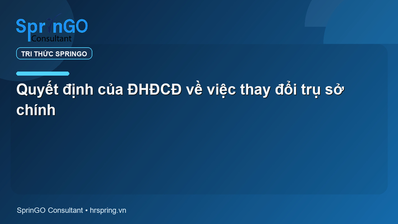 Quyết định của ĐHĐCĐ về việc thay đổi trụ sở chính