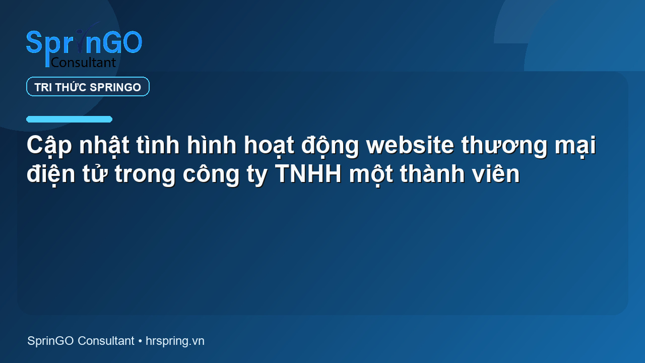 Cập nhật tình hình hoạt động website thương mại điện tử trong công ty TNHH một thành viên