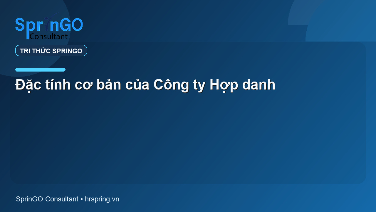 Đặc tính cơ bản của Công ty Hợp danh