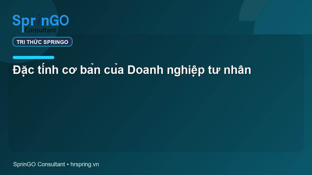 Đặc tính cơ bản của Doanh nghiệp tư nhân