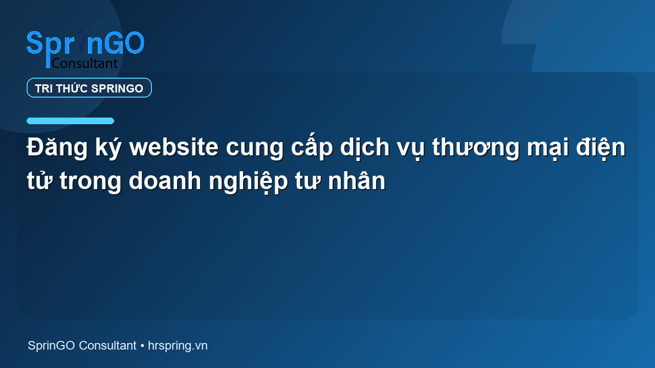Đăng ký website cung cấp dịch vụ thương mại điện tử trong doanh nghiệp tư nhân