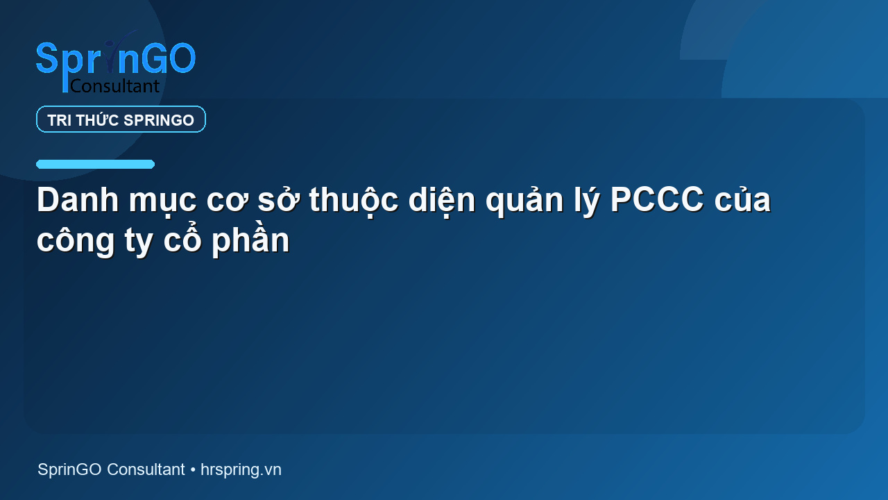 Danh mục cơ sở thuộc diện quản lý PCCC của công ty cổ phần