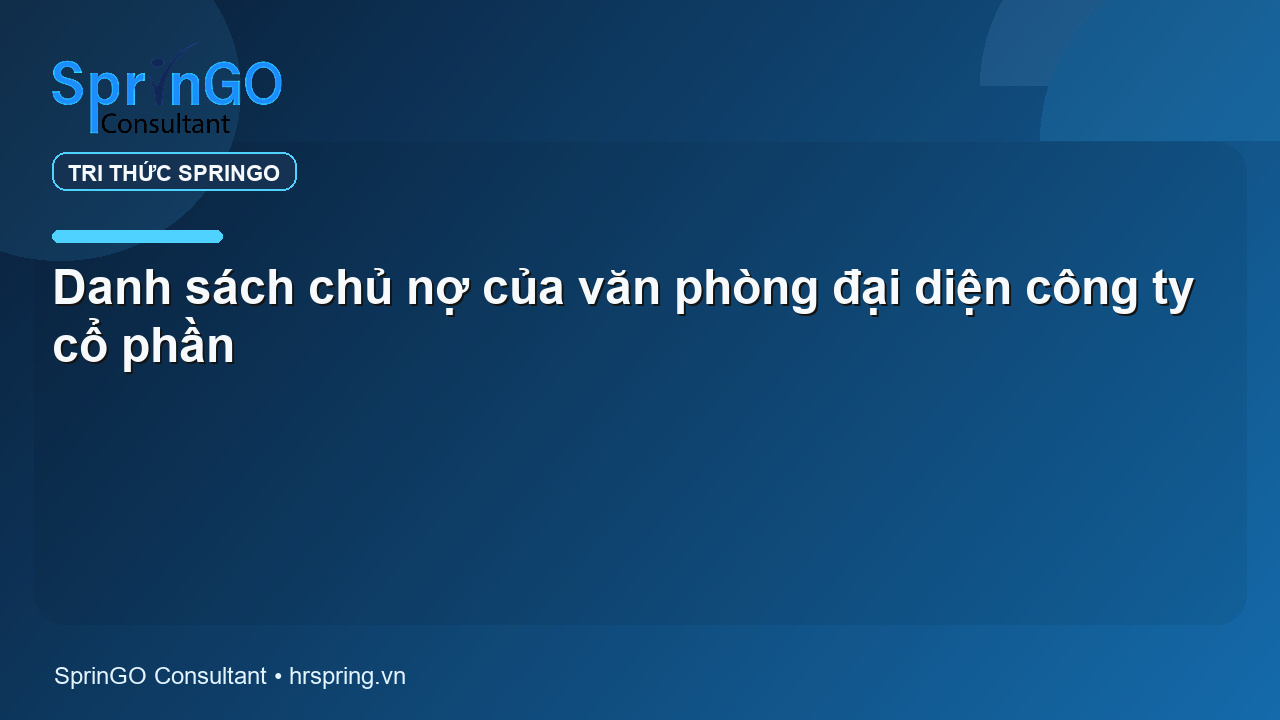 Danh sách chủ nợ của văn phòng đại diện công ty cổ phần