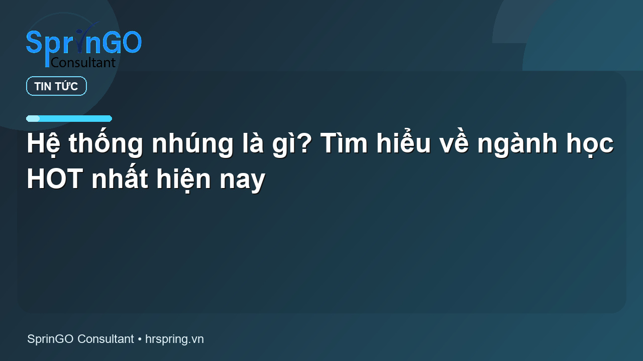 Hệ thống nhúng là gì? Tìm hiểu về ngành học HOT nhất hiện nay - tin tức | SprinGO Hệ thống nhúng là gì? Tìm hiểu về ngành học HOT nhất hiện nay - tin tức | SprinGO