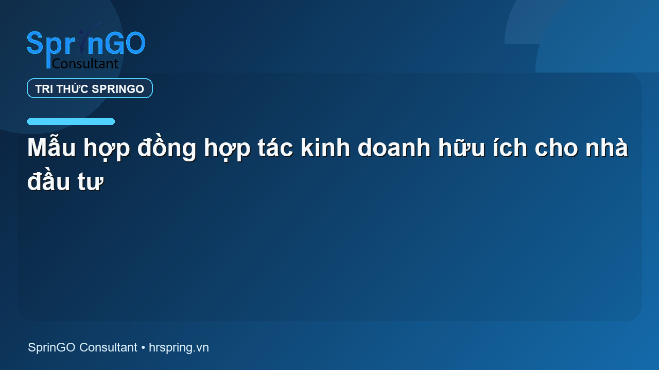 Mẫu hợp đồng hợp tác kinh doanh hữu ích cho nhà đầu tư