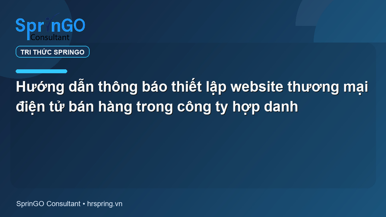 Hướng dẫn thông báo thiết lập website thương mại điện tử bán hàng trong công ty hợp danh