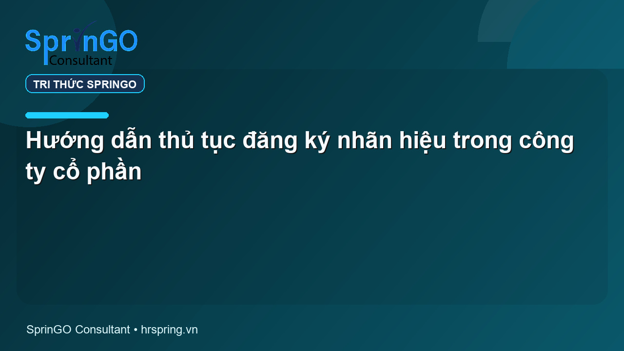 Hướng dẫn thủ tục đăng ký nhãn hiệu trong công ty cổ phần