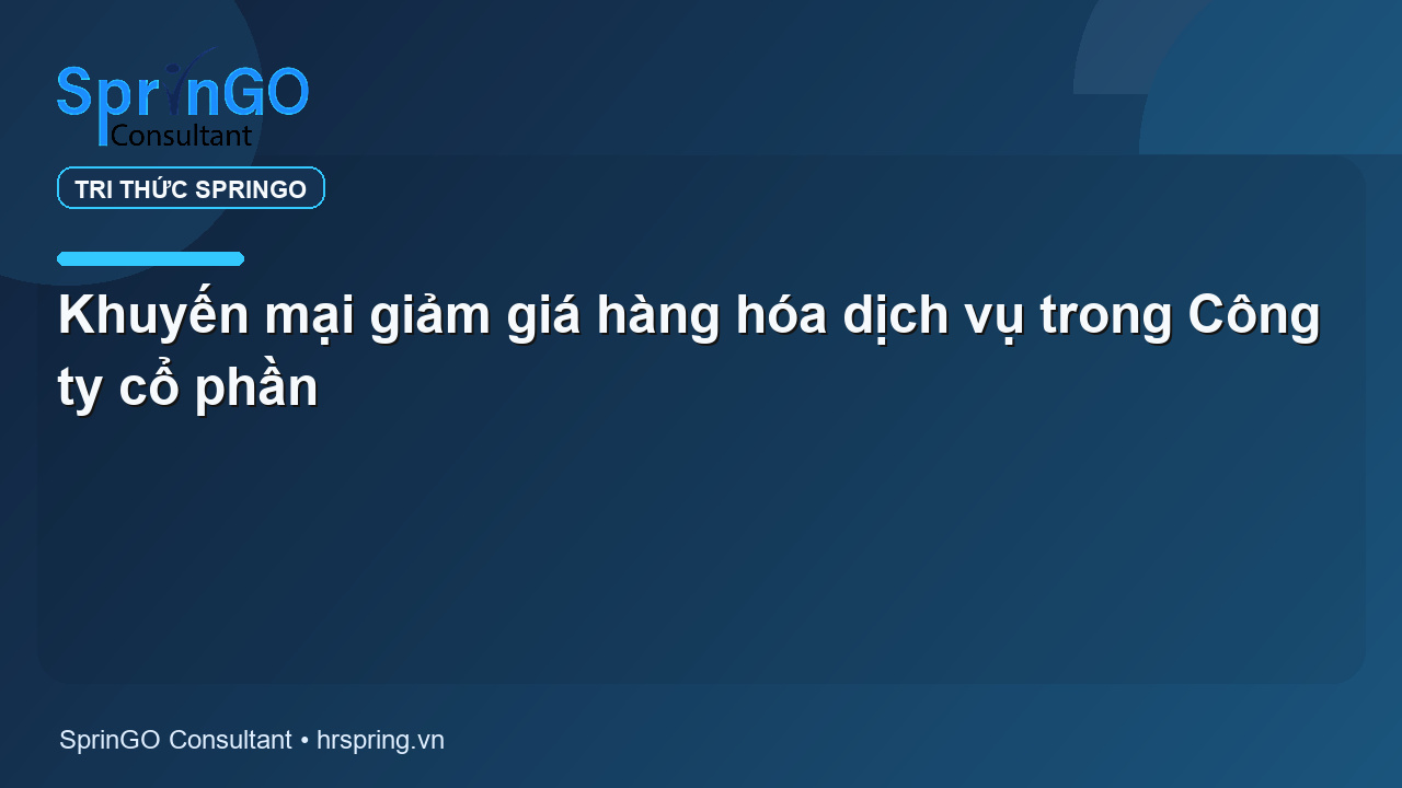 Khuyến mại giảm giá hàng hóa dịch vụ trong Công ty cổ phần