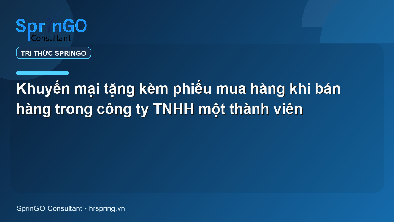 Khuyến mại tặng kèm phiếu mua hàng khi bán hàng trong công ty TNHH một thành viên