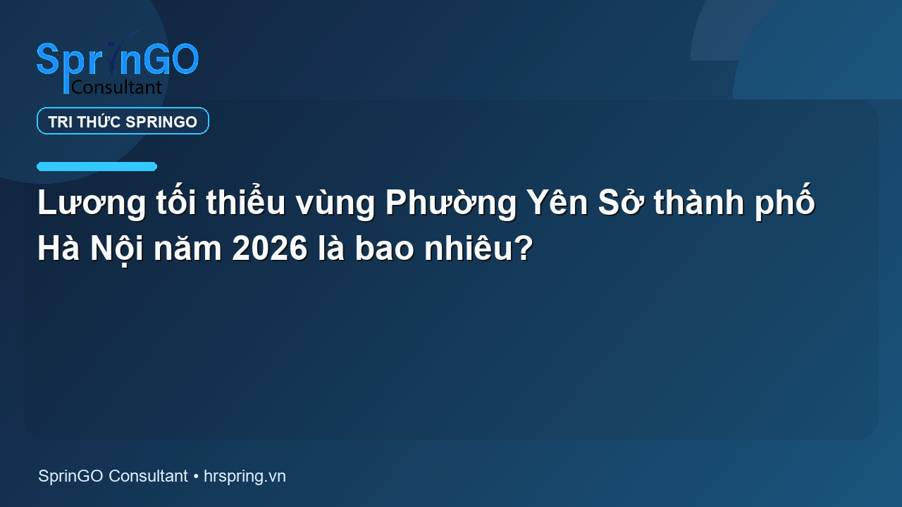 Lương tối thiểu vùng Phường Yên Sở thành phố Hà Nội năm 2026 là bao nhiêu?