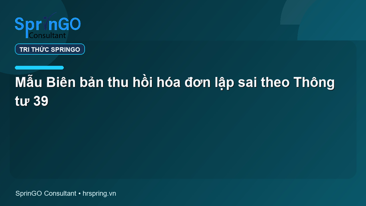 Mẫu Biên bản thu hồi hóa đơn lập sai theo Thông tư 39