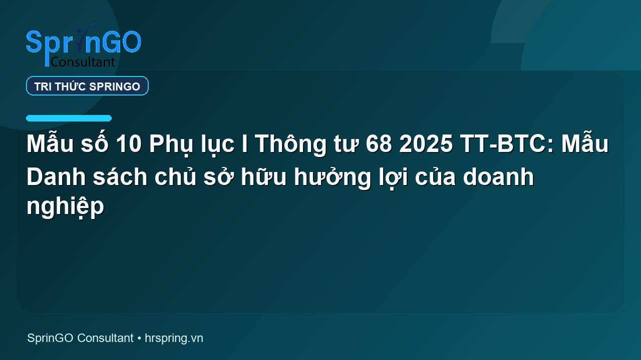 Mẫu số 10 Phụ lục I Thông tư 68 2025 TT-BTC: Mẫu Danh sách chủ sở hữu hưởng lợi của doanh nghiệp