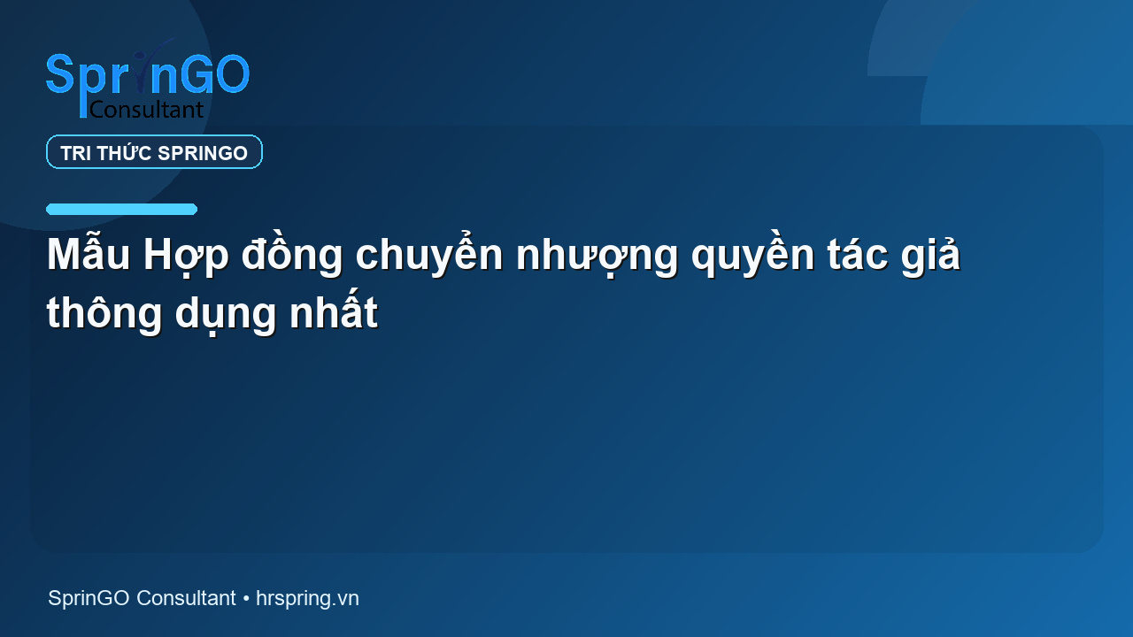 Mẫu Hợp đồng chuyển nhượng quyền tác giả thông dụng nhất