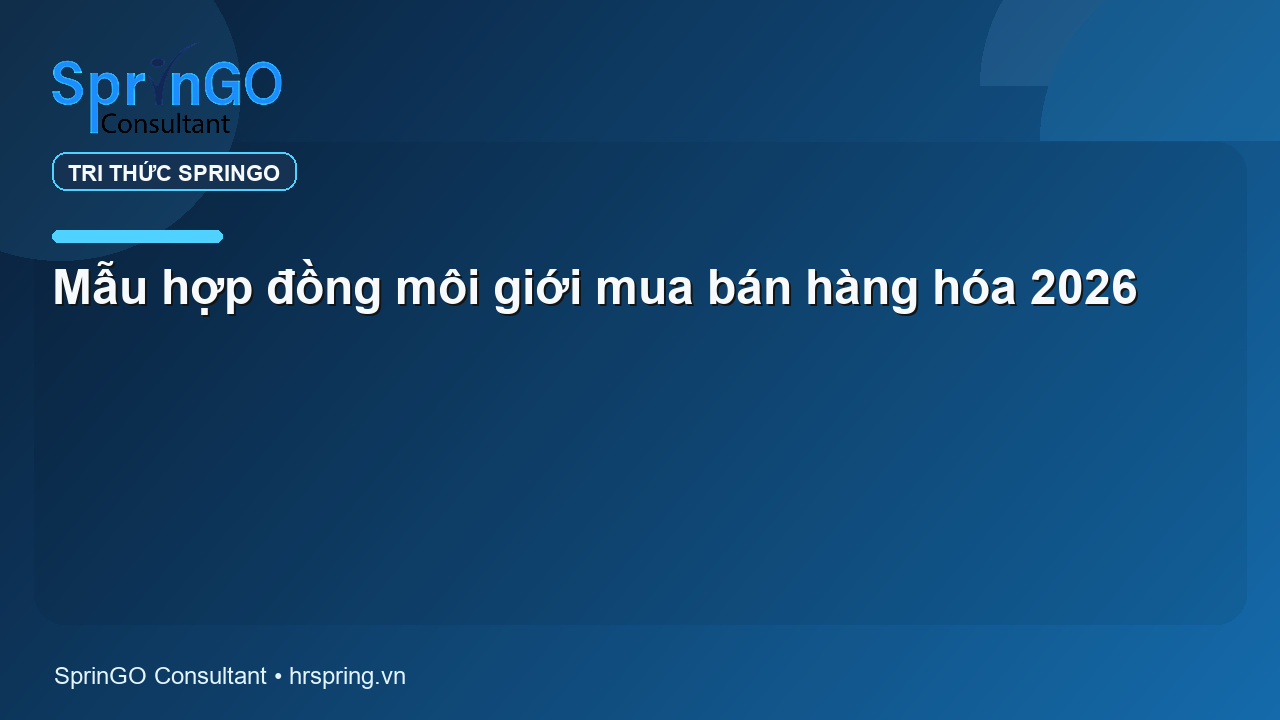 Mẫu hợp đồng môi giới mua bán hàng hóa 2026