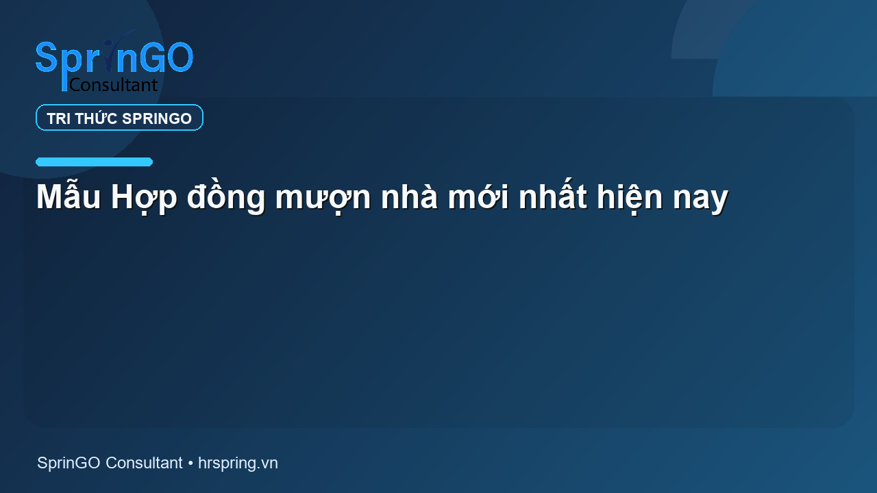 Mẫu Hợp đồng mượn nhà mới nhất hiện nay