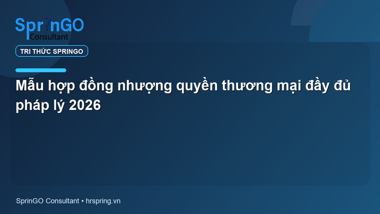 Mẫu hợp đồng nhượng quyền thương mại đầy đủ pháp lý 2026
