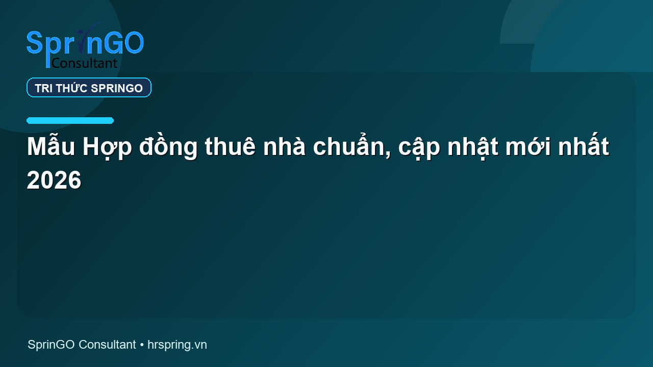 Mẫu Hợp đồng thuê nhà chuẩn, cập nhật mới nhất 2026