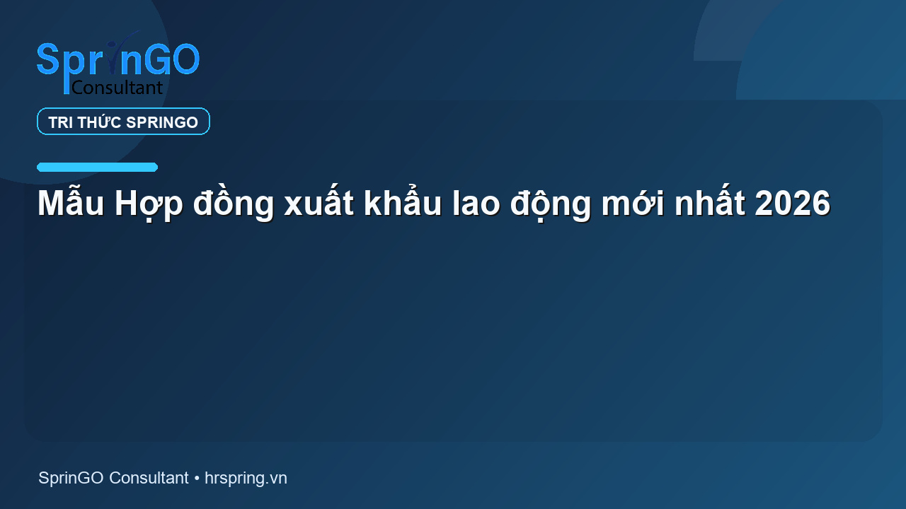 Mẫu Hợp đồng xuất khẩu lao động mới nhất 2026