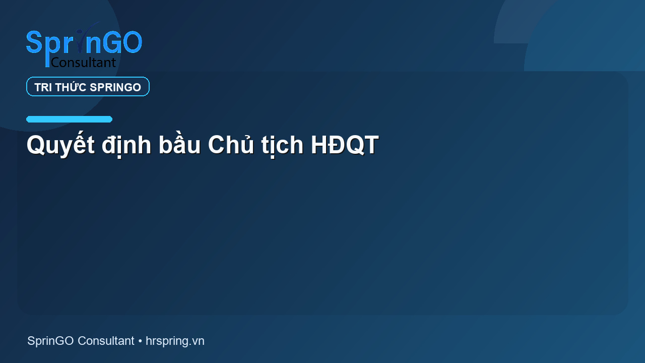 Quyết định bầu Chủ tịch HĐQT
