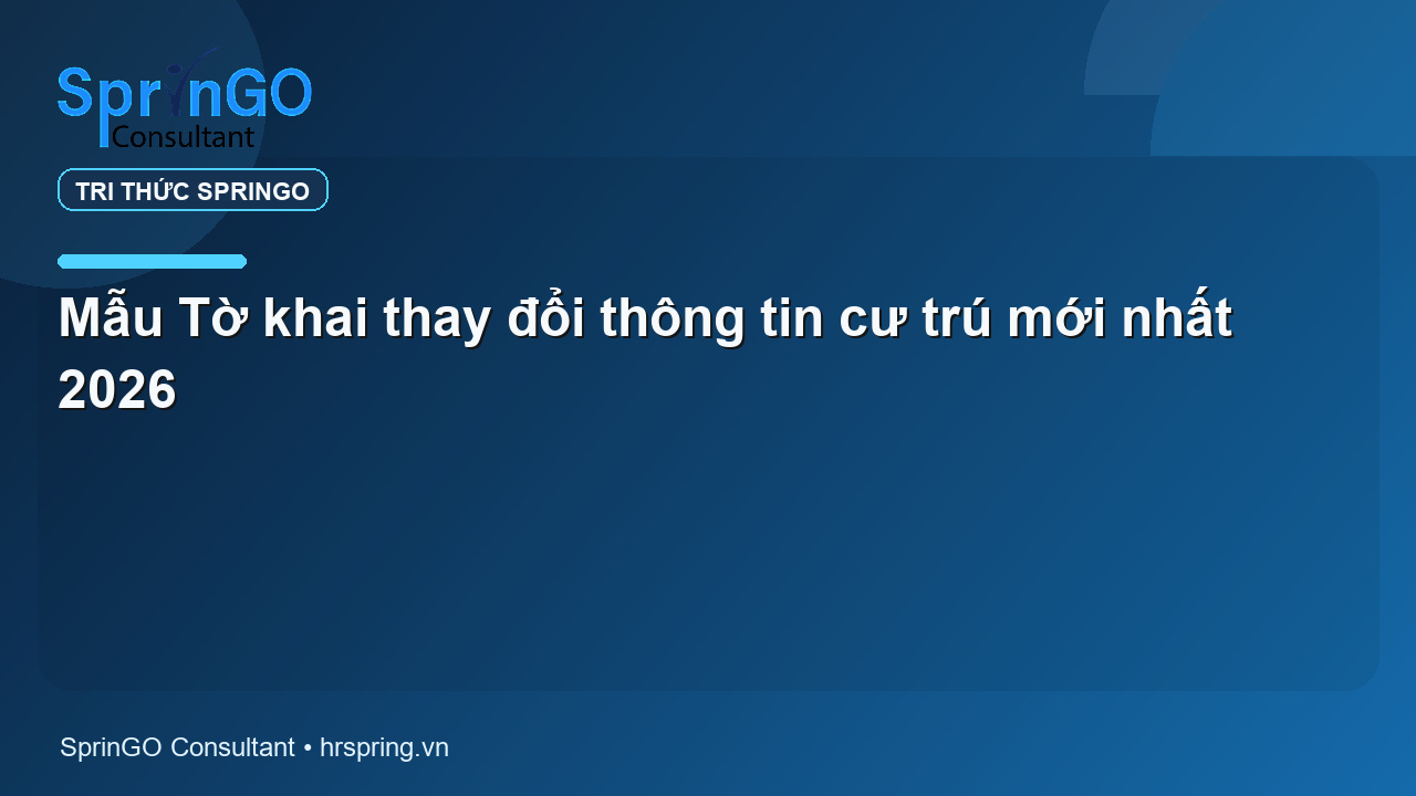 Mẫu Tờ khai thay đổi thông tin cư trú mới nhất 2026
