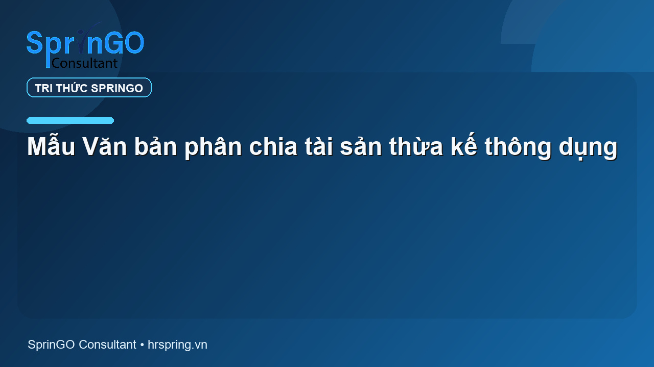 Mẫu Văn bản phân chia tài sản thừa kế thông dụng