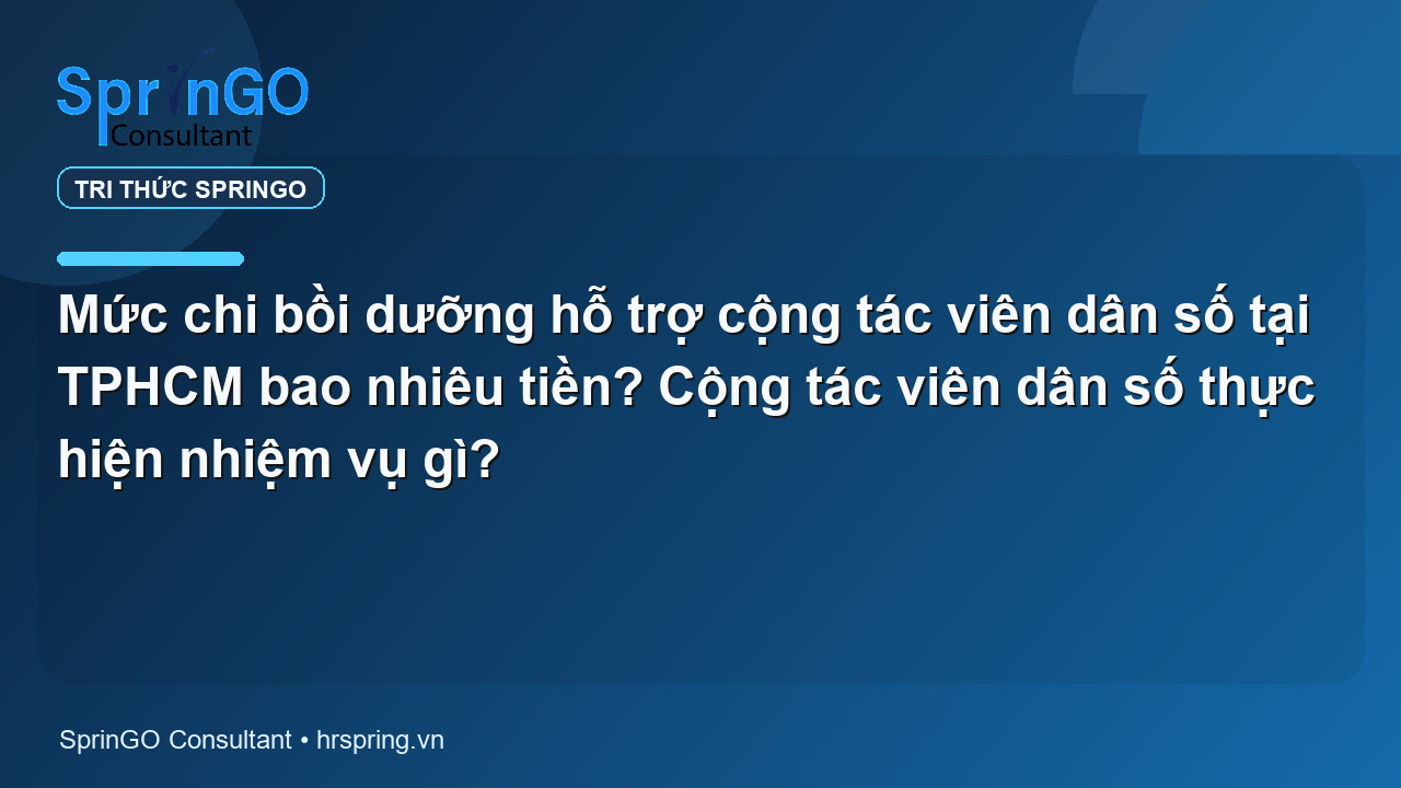 Mức chi bồi dưỡng hỗ trợ cộng tác viên dân số tại TPHCM bao nhiêu tiền? Cộng tác viên dân số thực hiện nhiệm vụ gì?