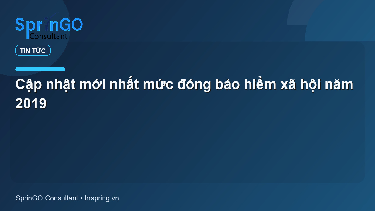 Cập nhật mới nhất mức đóng bảo hiểm xã hội năm 2019