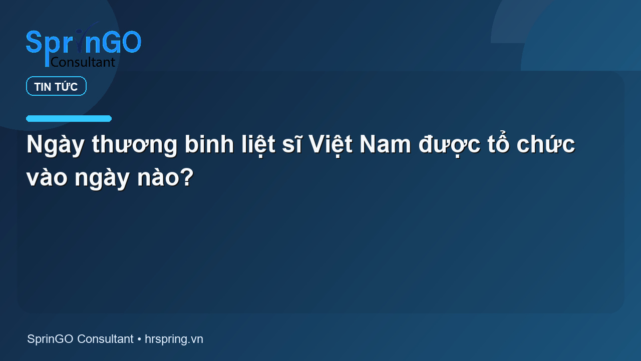 Ngày thương binh liệt sĩ Việt Nam được tổ chức vào ngày nào?