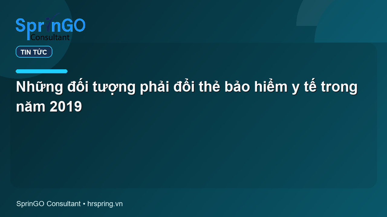 Những đối tượng phải đổi thẻ bảo hiểm y tế trong năm 2019