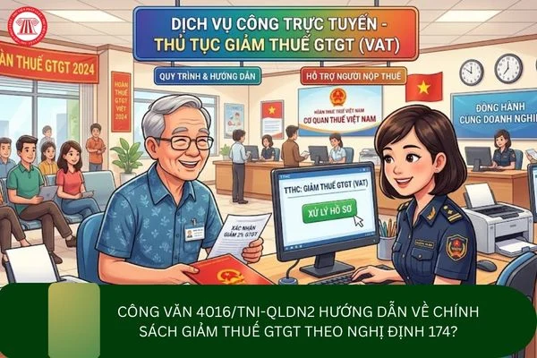 Công văn 4016/TNI-QLDN2 hướng dẫn về chính sách giảm thuế GTGT theo Nghị định 174?