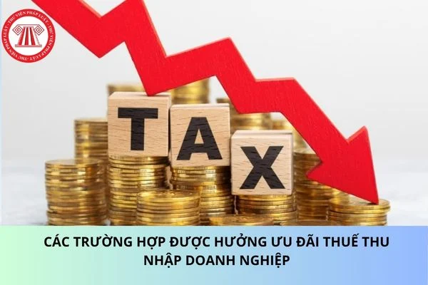Các ngành, nghề được hưởng ưu đãi thuế thu nhập doanh nghiệp theo quy định hiện nay?