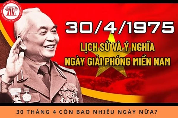 30 tháng 4 còn bao nhiêu ngày nữa? Có được nghỉ lễ ngày 30 tháng 4 không?