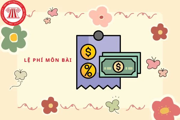 Thay đổi vốn điều lệ nộp tờ khai lệ phí môn bài bổ sung hay lần đầu?