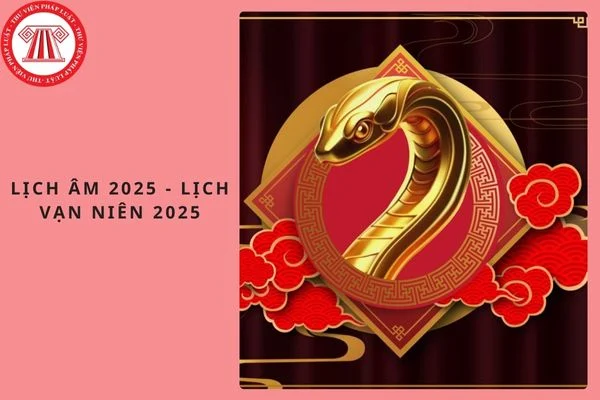 Xem lịch âm 2025 - Lịch vạn niên 2025: Chi tiết, đầy đủ, mới nhất cả năm 2025? Còn mấy ngày nữa đến Tết Âm lịch 2026?