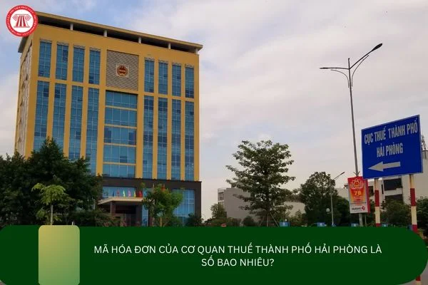 Mã hóa đơn của cơ quan Thuế thành phố Hải Phòng là số bao nhiêu?