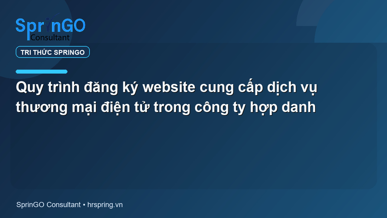 Quy trình đăng ký website cung cấp dịch vụ thương mại điện tử trong công ty hợp danh