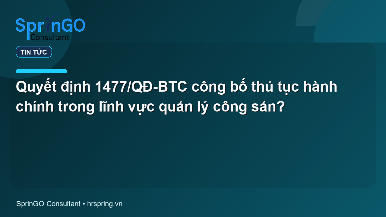 Quyết định 1477/QĐ-BTC công bố thủ tục hành chính trong lĩnh vực quản lý công sản?