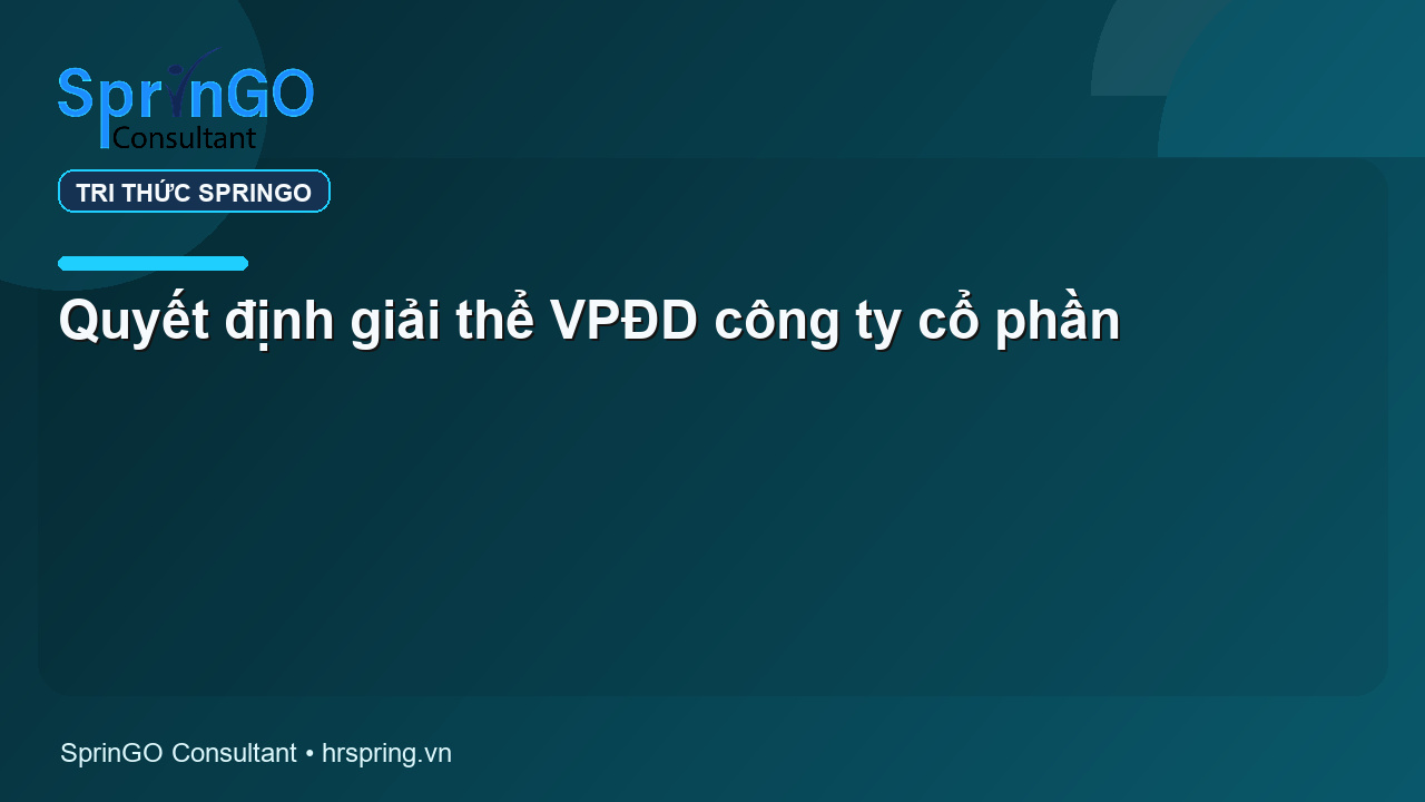 Quyết định giải thể VPĐD công ty cổ phần