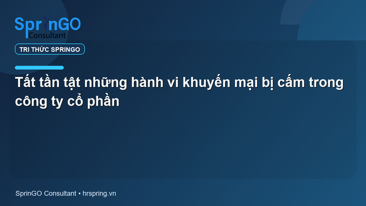 Tất tần tật những hành vi khuyến mại bị cấm trong công ty cổ phần