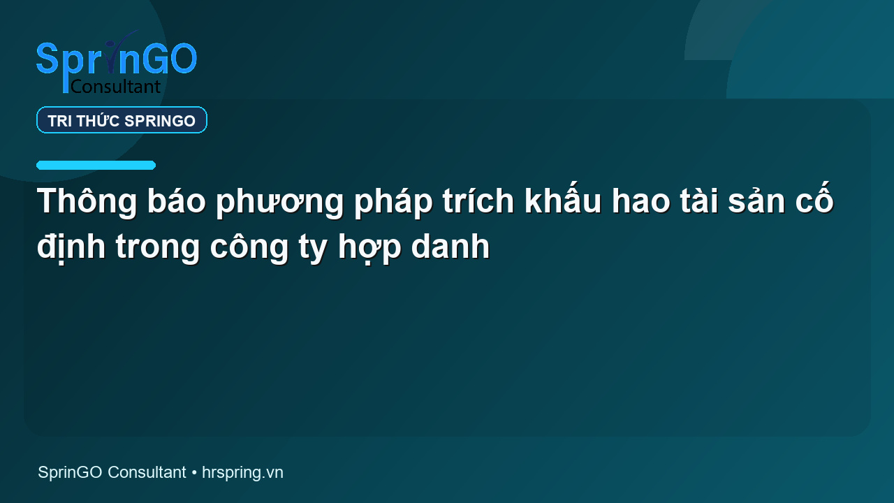 Thông báo phương pháp trích khấu hao tài sản cố định trong công ty hợp danh