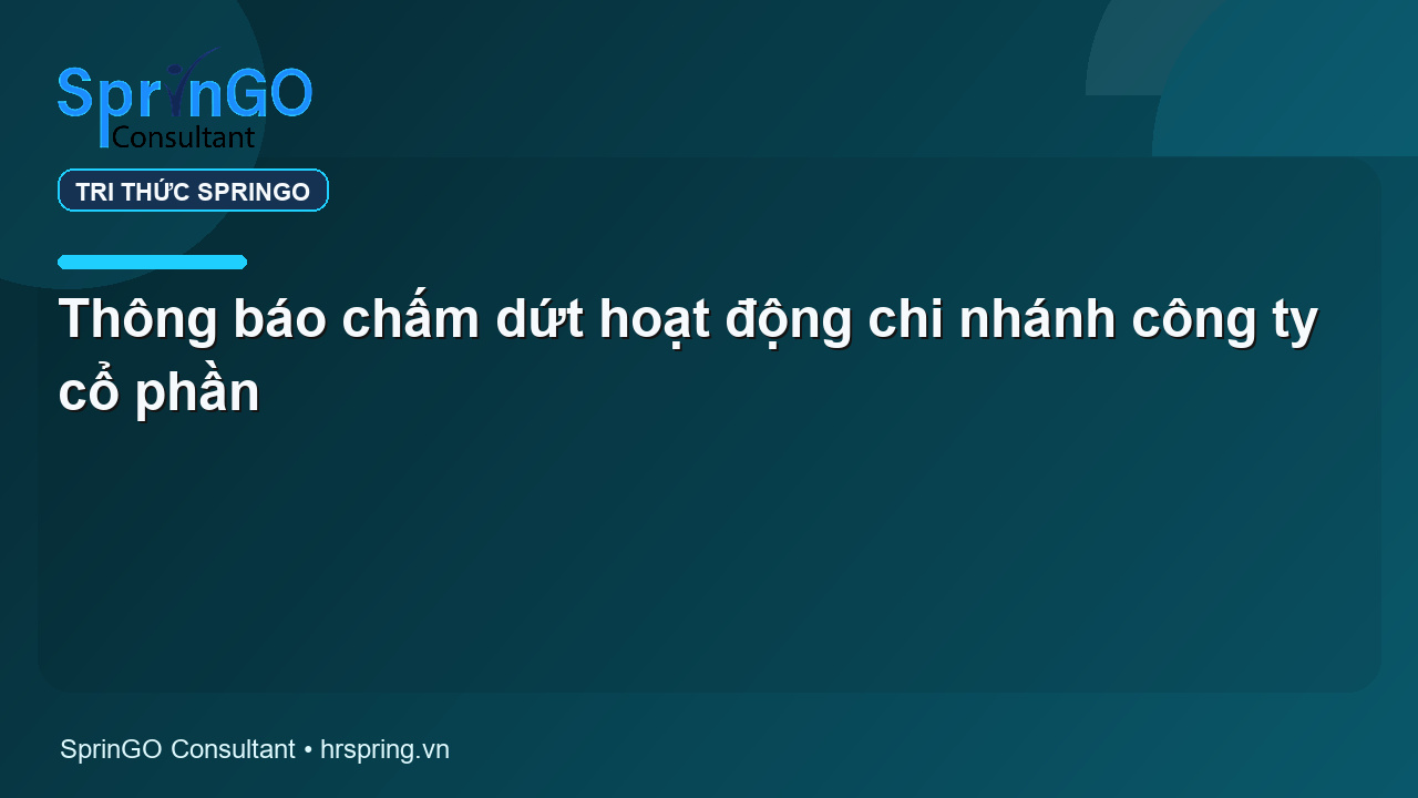 Thông báo chấm dứt hoạt động chi nhánh công ty cổ phần