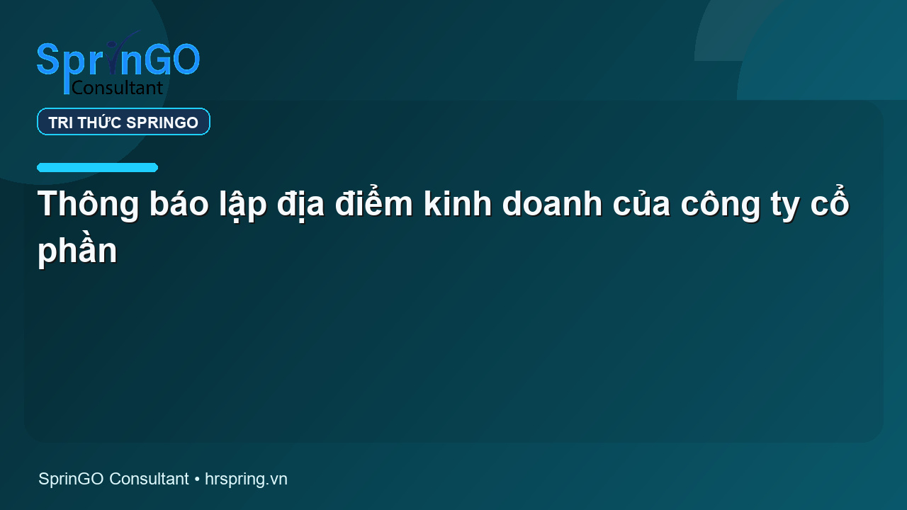 Thông báo lập địa điểm kinh doanh của công ty cổ phần