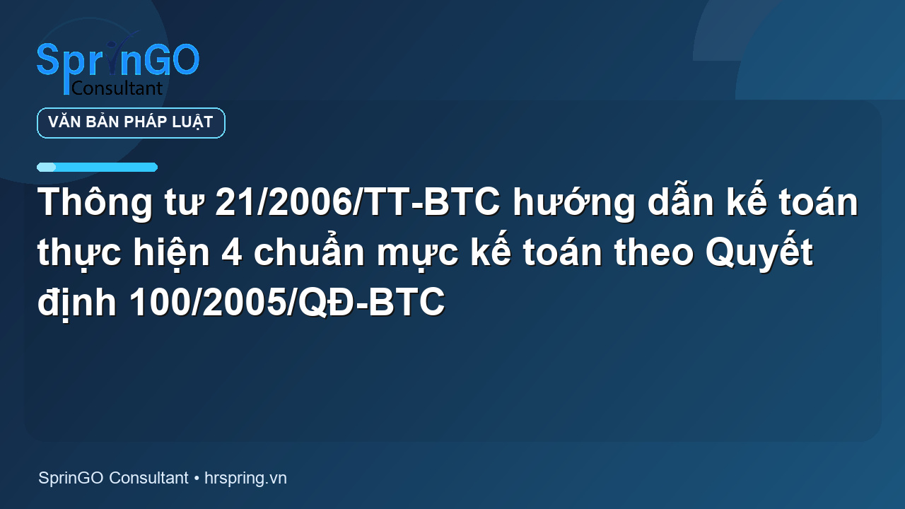 Thông tư 21/2006/TT-BTC hướng dẫn kế toán thực hiện 4 chuẩn mực kế toán theo Quyết định 100/2005/QĐ-BTC