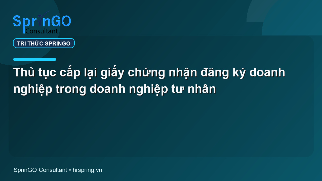 Thủ tục cấp lại giấy chứng nhận đăng ký doanh nghiệp trong doanh nghiệp tư nhân