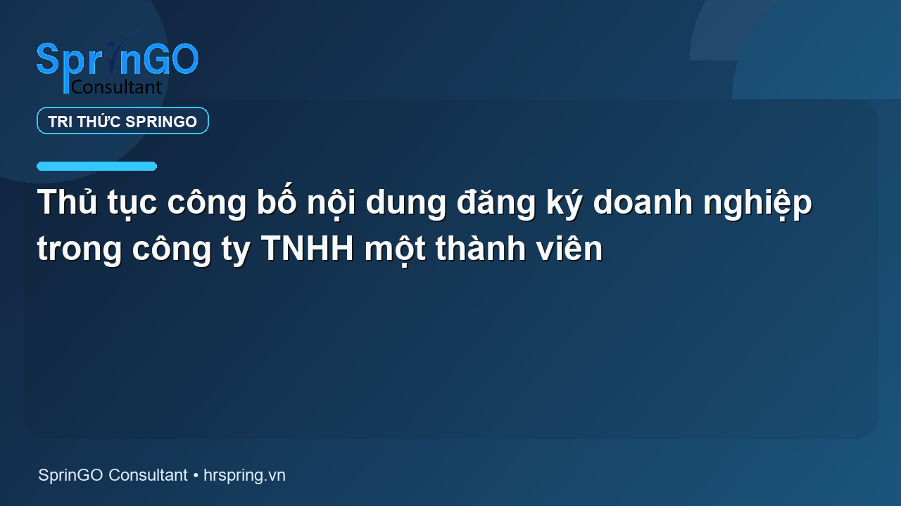 Thủ tục công bố nội dung đăng ký doanh nghiệp trong công ty TNHH một thành viên