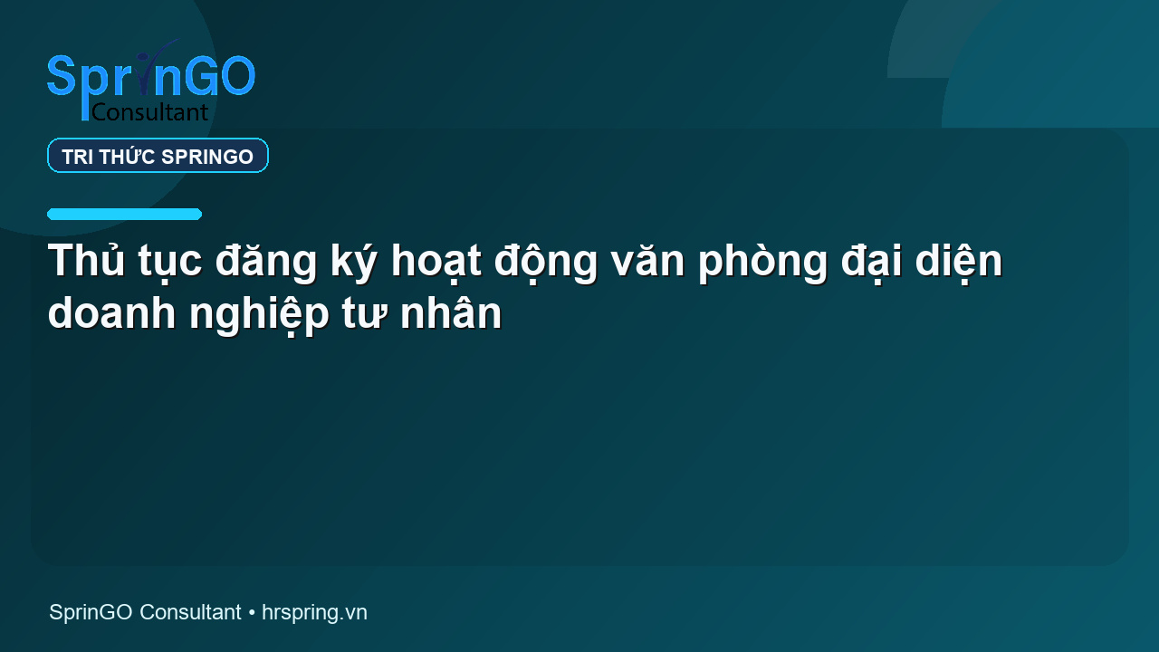 Thủ tục đăng ký hoạt động văn phòng đại diện doanh nghiệp tư nhân
