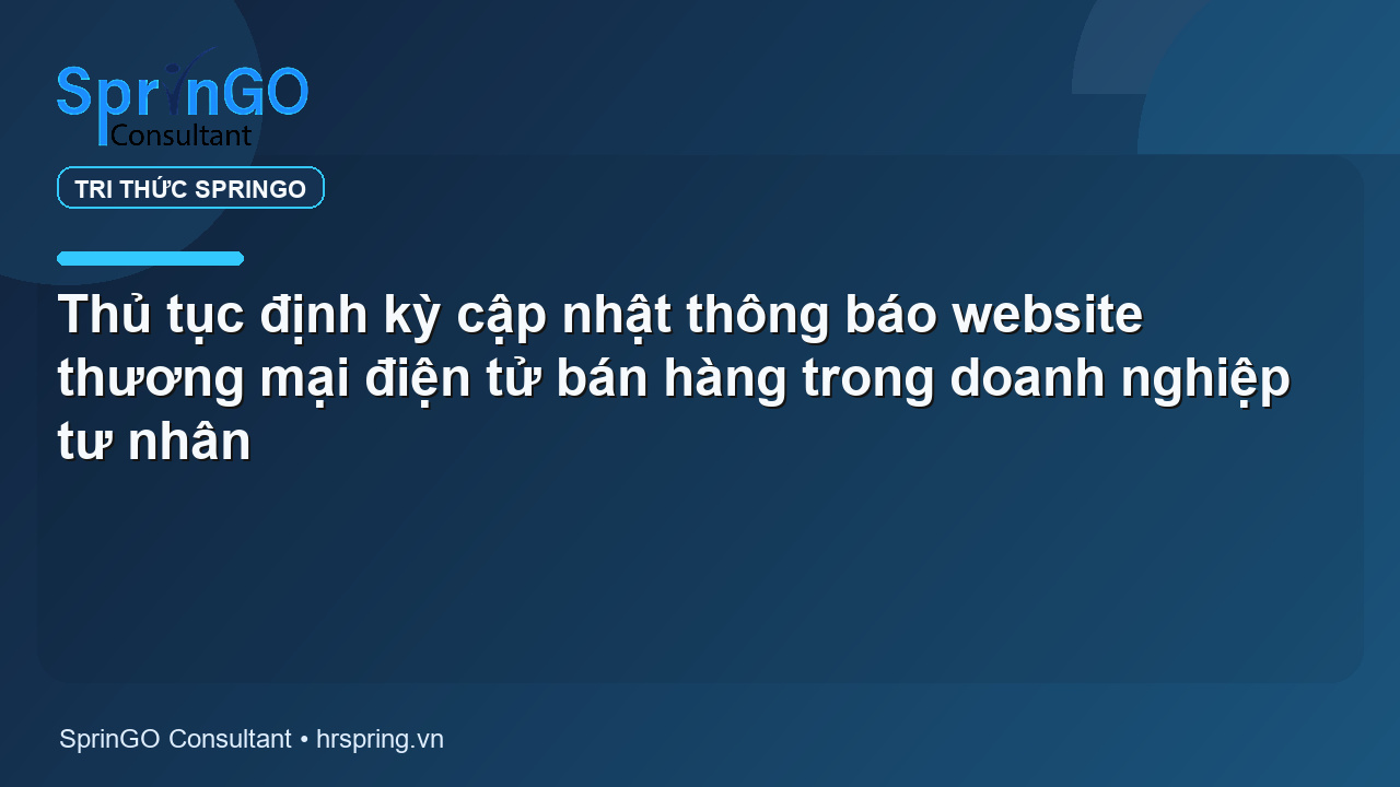 Thủ tục định kỳ cập nhật thông báo website thương mại điện tử bán hàng trong doanh nghiệp tư nhân